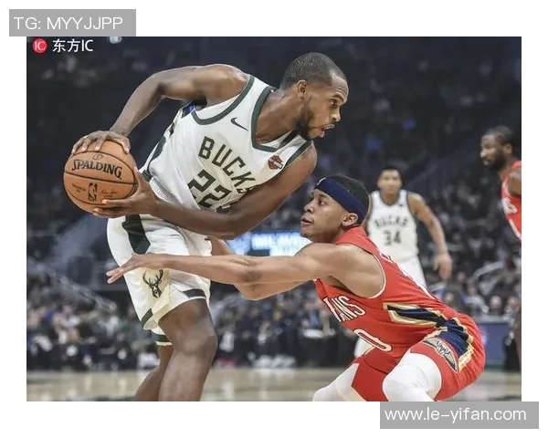 热血对决爱看NBA鹈鹕与雄鹿的精彩比赛回顾与分析