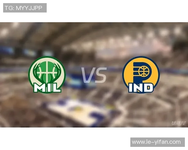 雄鹿与步行者首发阵容对决分析及比赛前瞻